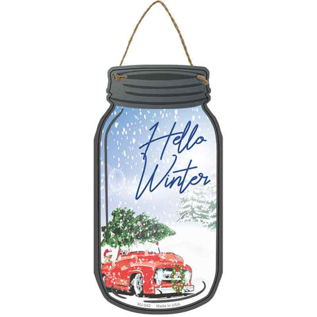 Hello Winter Novelty Metal Mason Jar Sign