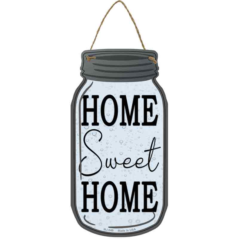 Home Sweet Home Gray Novelty Metal Mason Jar Sign