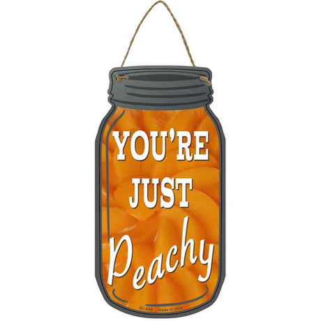 Just Peachy Novelty Metal Mason Jar Sign