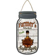 Maple Syrup Farmers Market Novelty Metal Mason Jar Sign