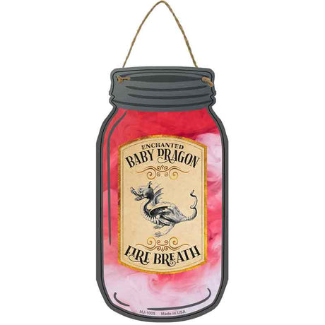 Baby Dragon Fire Breath Novelty Metal Mason Jar Sign