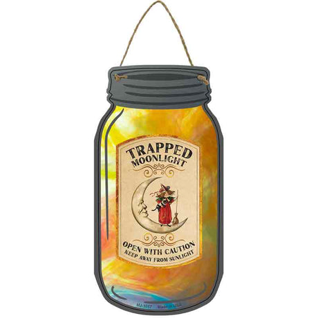 Trapped Moonlight Novelty Metal Mason Jar Sign