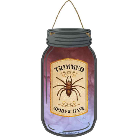 Trimmed Spider Hair Novelty Metal Mason Jar Sign