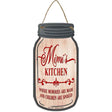 Mimis Kitchen Spoil Novelty Metal Mason Jar Sign