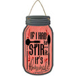 Stir It Homemade Red Novelty Metal Mason Jar Sign