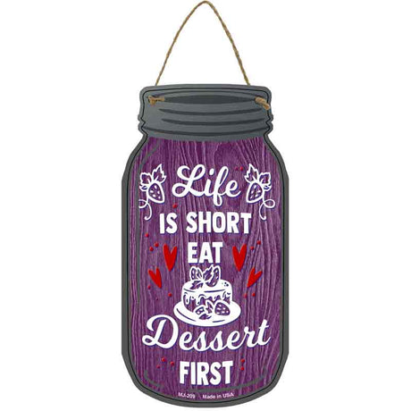 Eat Dessert First Purple Novelty Metal Mason Jar Sign