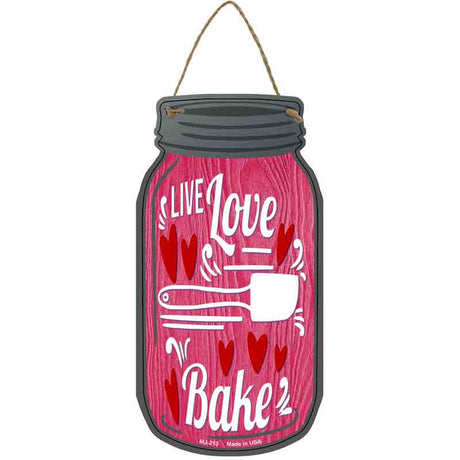 Live Love Bake Pink Novelty Metal Mason Jar Sign