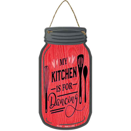 Kitchen For Dancing Red Novelty Metal Mason Jar Sign