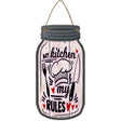 My Kitchen My Rules Chef Novelty Metal Mason Jar Sign