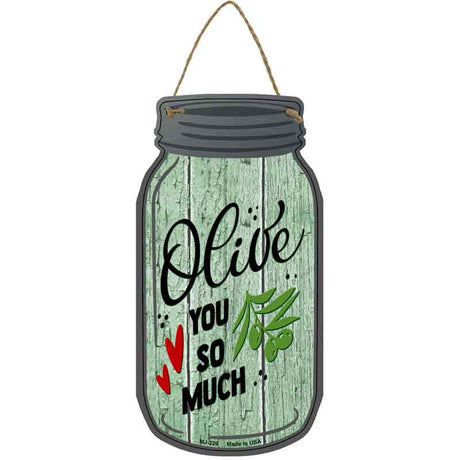 Olive You So Much Novelty Metal Mason Jar Sign