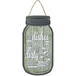 Dishes Looking Dirty Green Novelty Metal Mason Jar Sign