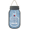 Kitchen For Dancing Blue Novelty Metal Mason Jar Sign