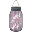 Watch Me Whip Novelty Metal Mason Jar Sign