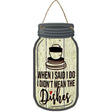 Marriage Dishes Novelty Metal Mason Jar Sign