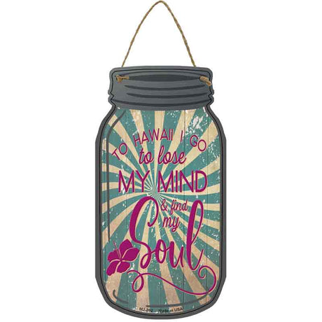 To Hawaii I Go Novelty Metal Mason Jar Sign