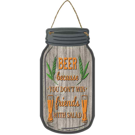 Dont Win Friends Novelty Metal Mason Jar Sign