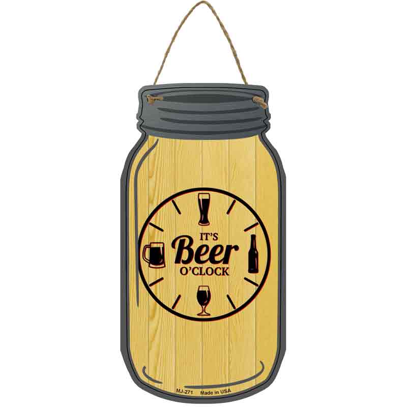 Beer O Clock Wood Novelty Metal Mason Jar Sign