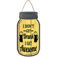 Get Drunk Get Awesome Novelty Metal Mason Jar Sign