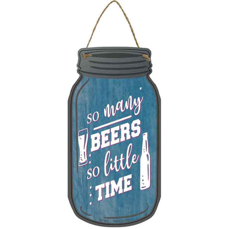 So Many Beers Novelty Metal Mason Jar Sign