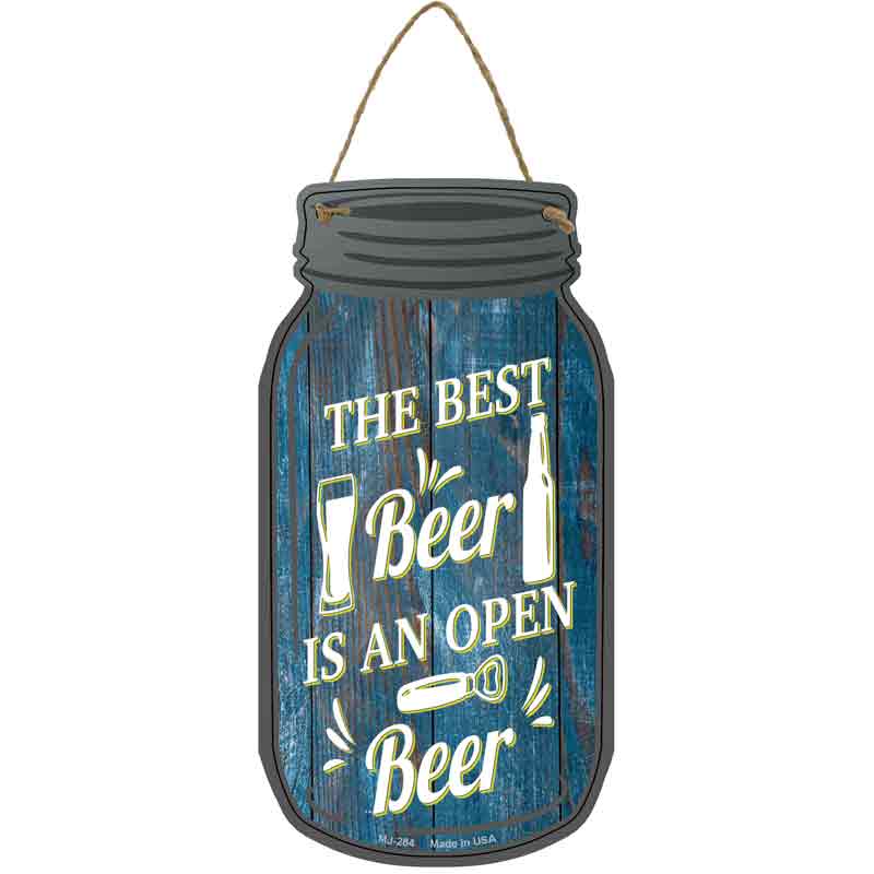 Best Beer Is Open Novelty Metal Mason Jar Sign