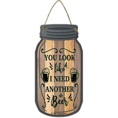 Need Another Beer Novelty Metal Mason Jar Sign