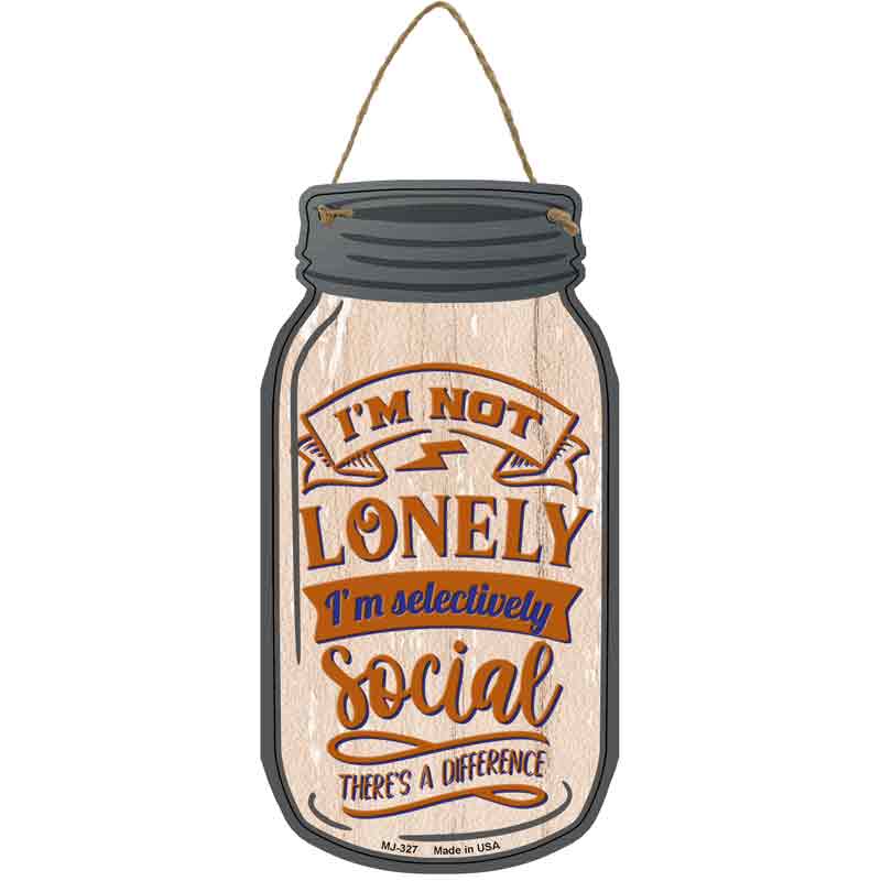 Selectively Social Novelty Metal Mason Jar Sign