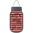 Life Is Good Corrugated Pink Novelty Metal Mason Jar Sign