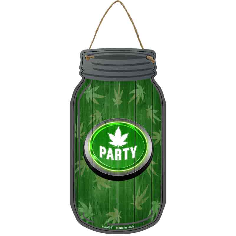 Marijuana Leaf Party Novelty Metal Mason Jar Sign