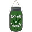 Get High Nevada Green Novelty Metal Mason Jar Sign