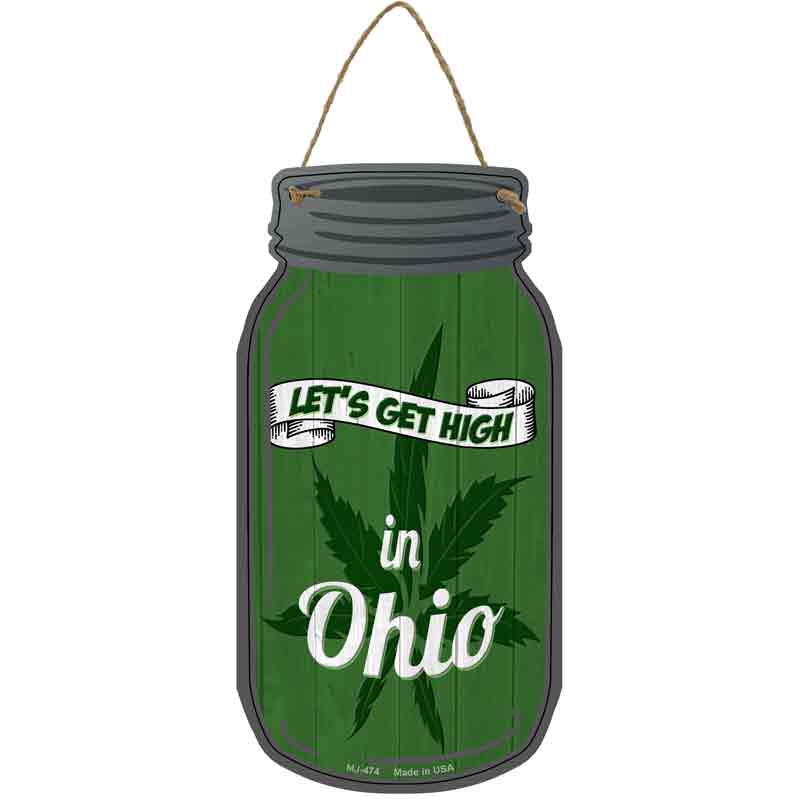 Get High Ohio Green Novelty Metal Mason Jar Sign