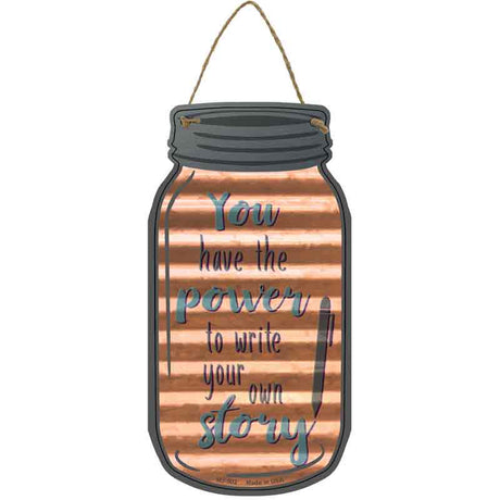 Write Your Own Story Corrugated Novelty Metal Mason Jar Sign