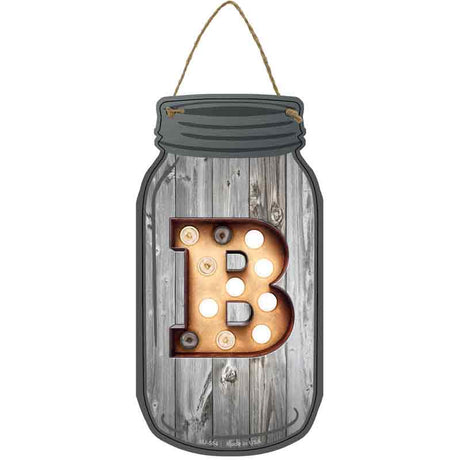 B Bulb Lettering Novelty Metal Mason Jar Sign