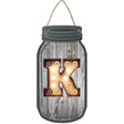 K Bulb Lettering Novelty Metal Mason Jar Sign