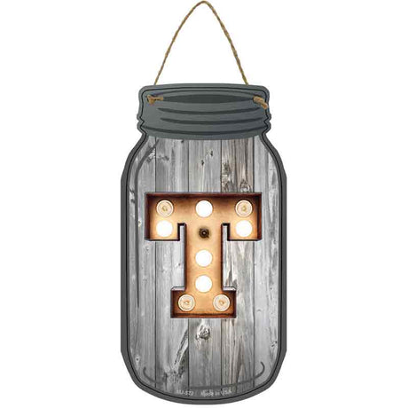 T Bulb Lettering Novelty Metal Mason Jar Sign