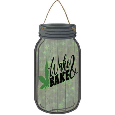 Wake and Bake Novelty Metal Mason Jar Sign