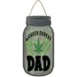 Worlds Dopest Dad Novelty Metal Mason Jar Sign