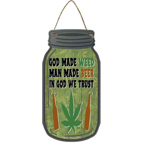 God Made Weed Novelty Metal Mason Jar Sign