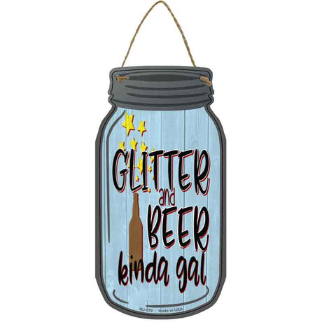 Glitter and Beer Kinda Gal Novelty Metal Mason Jar Sign