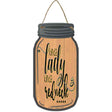 Kinda Lady Kinda Redneck Novelty Metal Mason Jar Sign