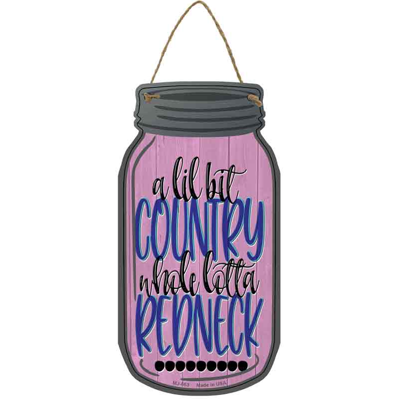 A Lil Bit Country Novelty Metal Mason Jar Sign