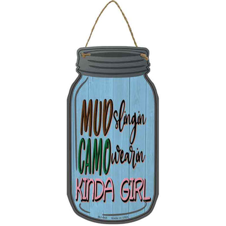 Mud Slingin Camo Wearin Novelty Metal Mason Jar Sign