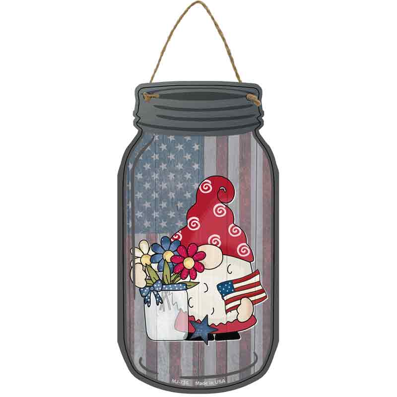 Gnome With Patriotic Flowers Novelty Metal Mason Jar Sign