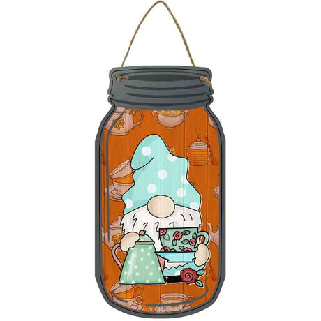 Gnome With Cup of Tea Novelty Metal Mason Jar Sign