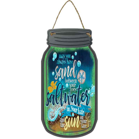 Sand Saltwater Sun On Your Face Novelty Metal Mason Jar Sign