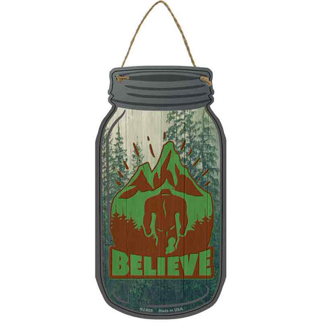 Belive Bigfoot Mountain Novelty Metal Mason Jar Sign