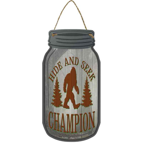 Hide And Seek Champion Novelty Metal Mason Jar Sign