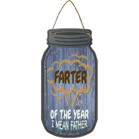 Farter Of The Year Novelty Metal Mason Jar Sign