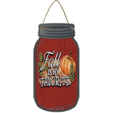 Fall Is My Favorite Red Novelty Metal Mason Jar Sign