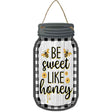 Be Sweet Like Honey Black Plaid Novelty Metal Mason Jar Sign