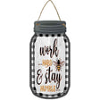 Work Hard Stay Humble Novelty Metal Mason Jar Sign